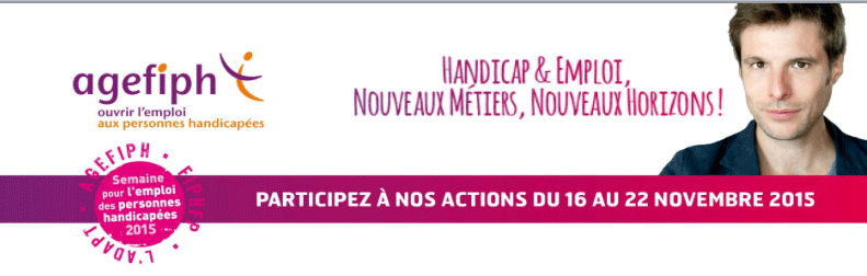 19�me Semaine pour l�emploi des personnes handicap�es (SEPH) du 16 au 22 novembre 2015